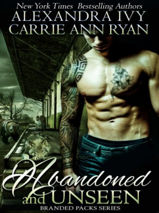 Title details for Abandoned and Unseen by Alexandra Ivy - Available